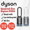 Máy lọc không khí bù ẩm Dyson PH03 Long Thịnh Tech Dyson