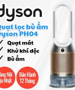 Máy Lọc Không Khí Dyson PH04 Formaldehyde - Khử Độc & Bù Ẩm Thông Minh