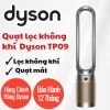 Máy lọc không khí Dyson TP09 Long Thịnh Tech Dyson