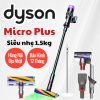 Máy hút bụi Dyson Micro 1.5 Kg Plus – Siêu nhẹ và mạnh mẽ Long Thịnh Tech Dyson Máy hút bụi Dyson Micro 1.5 Kg Plus – Siêu nhẹ và mạnh mẽ Long Thịnh Tech Dyson